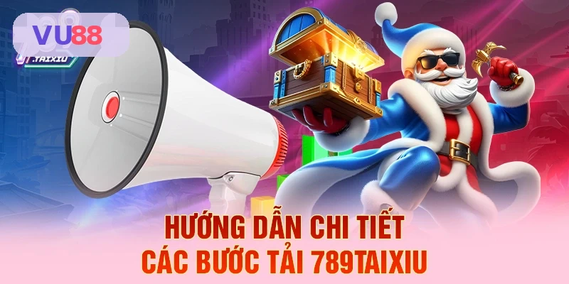 Hướng dẫn chi tiết các bước tải VU88